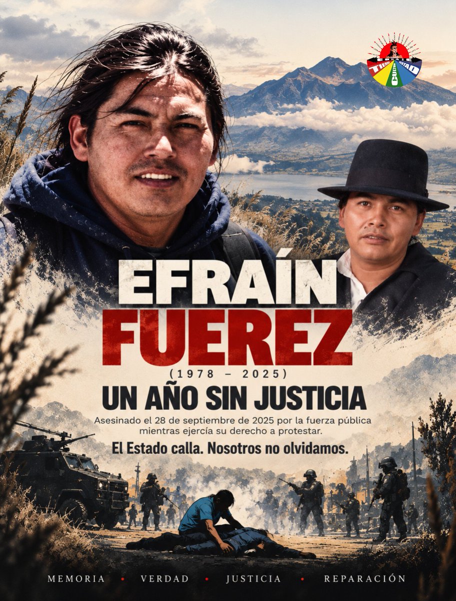 CONAIE_Ecuador's tweet photo. A un año de la muerte de Efraín Fuerez, su familia sigue esperando verdad, justicia y reparación.

Recordamos su vida, exigimos respuestas y reafirmamos nuestro compromiso con la memoria de quienes perdieron la vida durante el Paro Nacional 2025.

Memoria, verdad y justicia. https://t.co/xQxqufsfcl