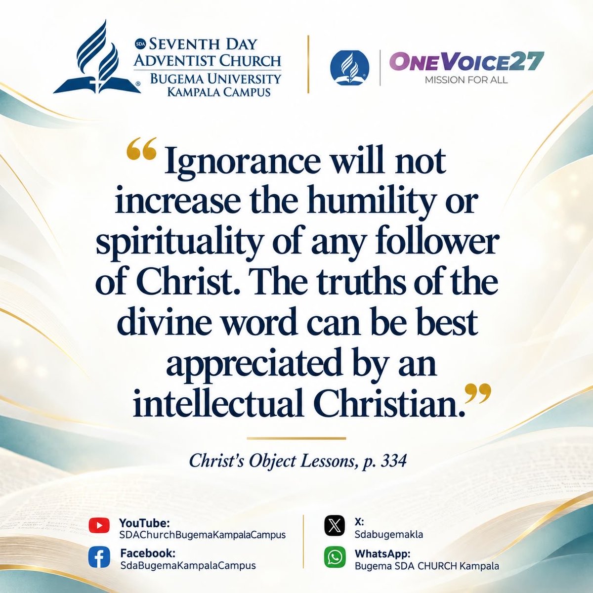 SDABugemaKla's tweet photo. God does not ask us to leave our brains at the door when we choose to follow Him.
Discover why true faith demands a sharp, dedicated intellect that loves God with all the mind.
๐ Read the full story here: https://t.co/eAYUI0Z91u
#ChristsObjectLessons #SDA #OneVoice27 https://t.co/k44GFg9raR