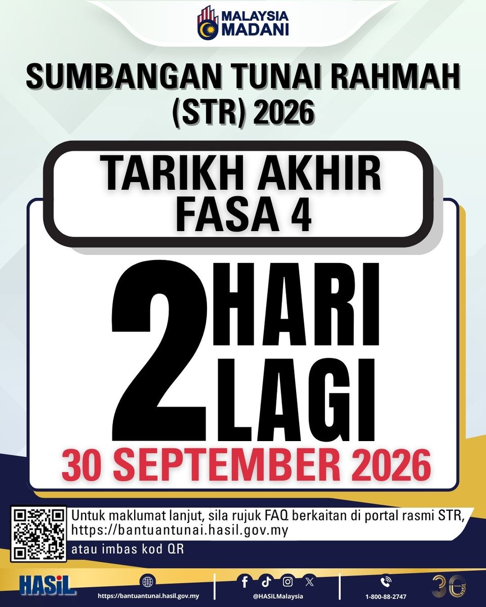 HASiLMalaysia's tweet photo. 🚨 STR 2026 FASA 4
BERBAKI 2 HARI LAGI!
📅 TARIKH AKHIR
30 SEPTEMBER 2026
Jangan tunggu saat akhir.
Segera buat permohonan / kemas kini STR 2026.
#HASiL #STR2026 #STRFasa4 #HASiLMalaysia https://t.co/bY1hvb3hBC