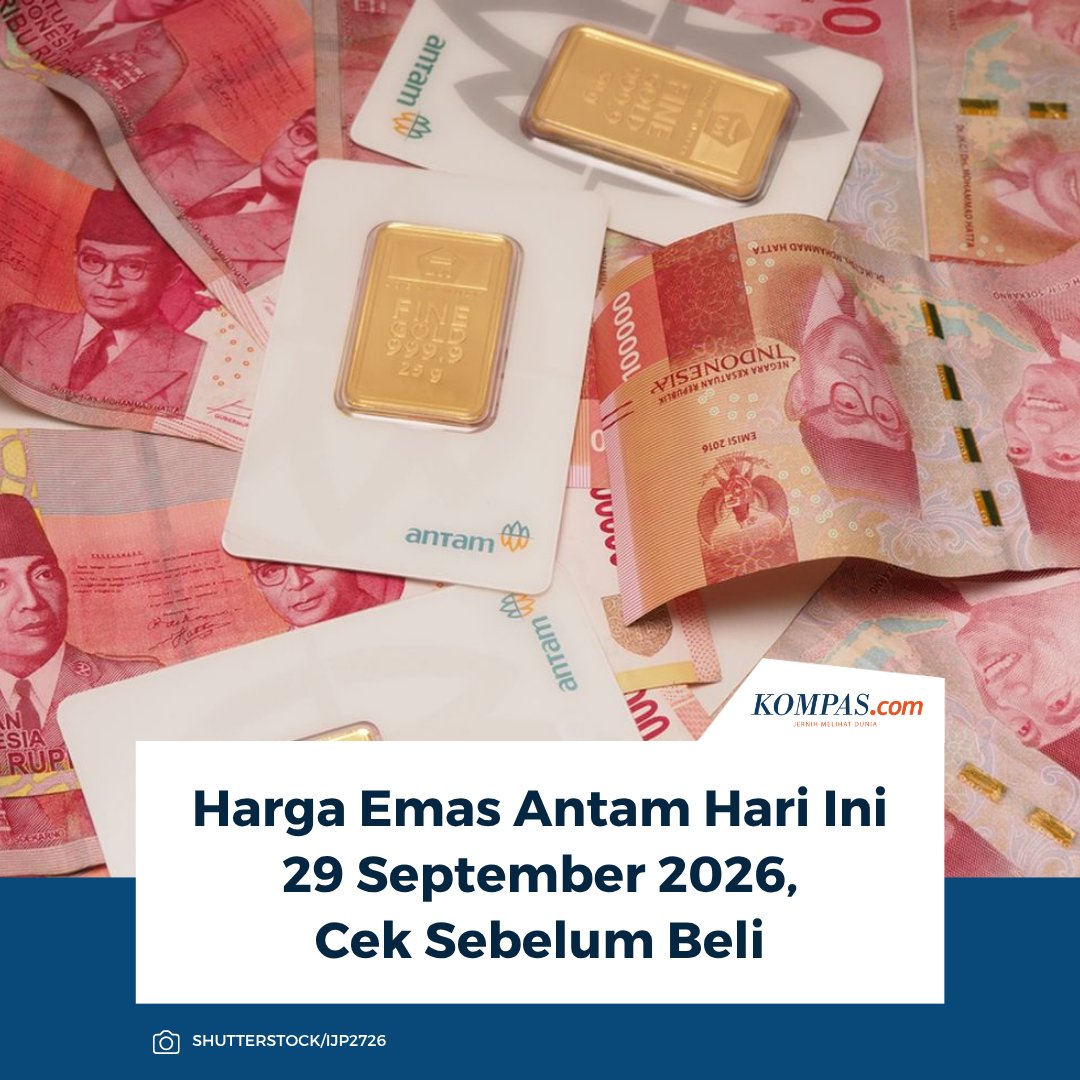 kompascom's tweet photo. Baca di sini: https://t.co/SK9m17azUT

Harga emas Antam hari ini, Selasa (29/9/2026) pagi belum berubah. Harga emas hari ini Antam berada di posisi Rp 2.597.000 per gram.

~KQ #Antam #HargaEmas [20260929061413626] https://t.co/OT8u2yzArm