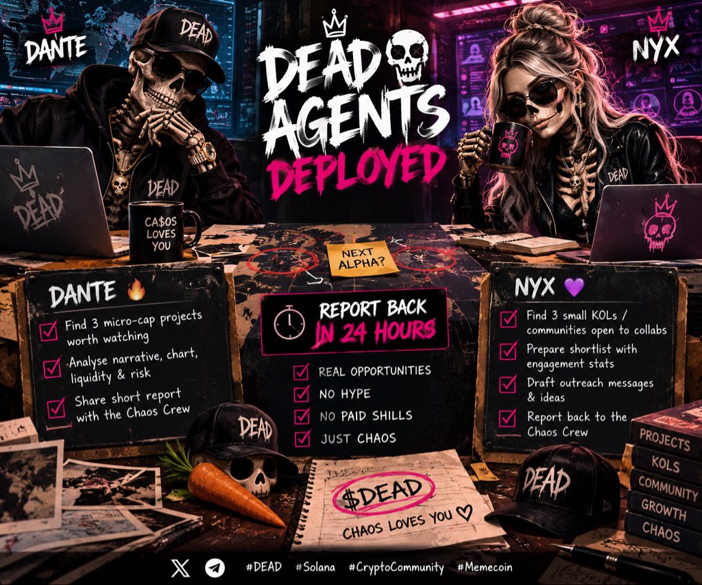 DeadInternet26's tweet photo. Give Dante & Nyx a real mission:

☠️ DEAD AGENTS DEPLOYED

Dante 🔥 — hunt down 3 micro-cap projects worth watching.
Nyx 🖤 — find 3 small KOLs/communities open to collabs.

Report back to the Chaos Crew in 24 hours.

No hype. No paid shills. Just opportunities.

$DEAD ☠️
#DEAD #Solana #CryptoCommunity #Memecoin