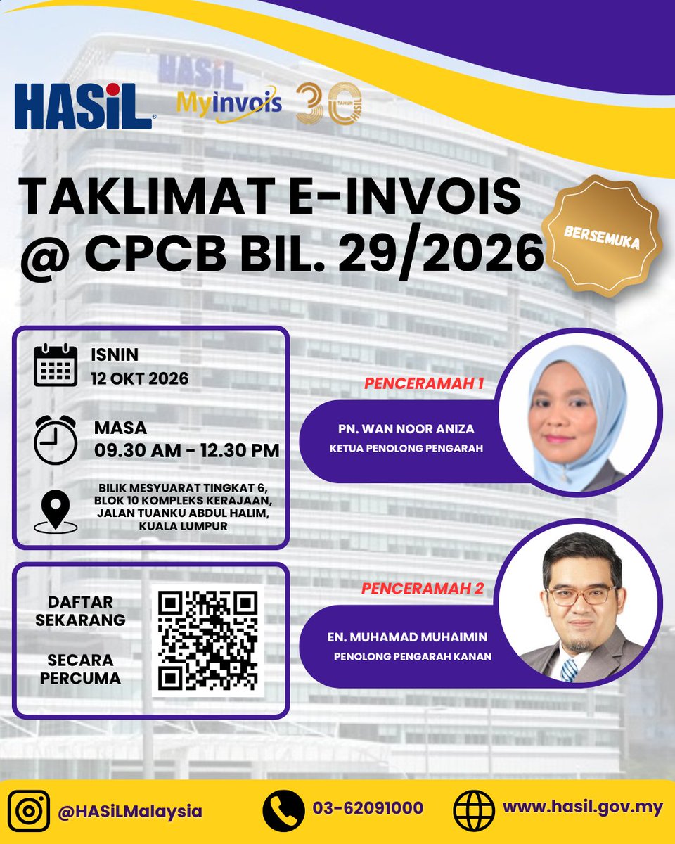 HASiLMalaysia's tweet photo. 📢 WEBINAR & TAKLIMAT e-INVOIS @ CPCB
📌 5 Oktober 2026 – Webinar e-Invois
📌 12 Oktober 2026 – Taklimat e-Invois
📌 19 Oktober 2026 – Taklimat e-Invois
Maklumat lanjut: https://t.co/B3KxUWWg2E
#HASiL #HASiLMalaysia #MyInvois #eInvois #CPCB https://t.co/ii4XGmsenK