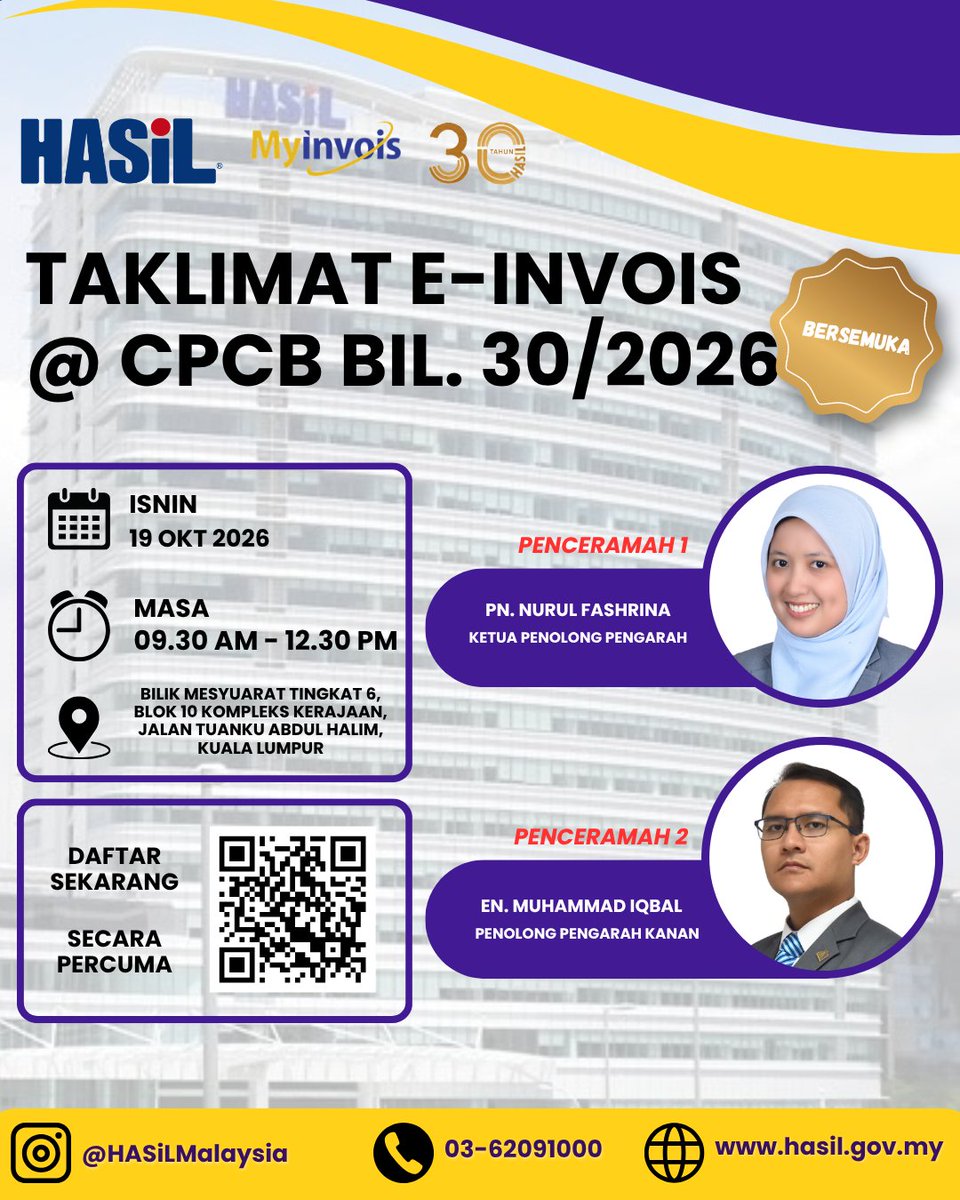 HASiLMalaysia's tweet photo. 📢 WEBINAR & TAKLIMAT e-INVOIS @ CPCB
📌 5 Oktober 2026 – Webinar e-Invois
📌 12 Oktober 2026 – Taklimat e-Invois
📌 19 Oktober 2026 – Taklimat e-Invois
Maklumat lanjut: https://t.co/B3KxUWWg2E
#HASiL #HASiLMalaysia #MyInvois #eInvois #CPCB https://t.co/ii4XGmsenK