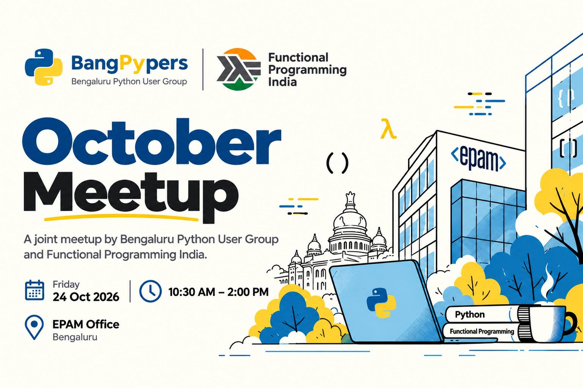 __bangpypers__'s tweet photo. October Meetup is coming up!
BangPypers × @FunctionalIndia 
24 Oct 2026
10:30 AM – 2:00 PM
@EPAMSystems Office, Bengaluru
Bringing Bengaluru’s Python and functional programming communities together for talks, learning and conversations.
https://t.co/MGsLHz5zQl https://t.co/mAGvJA1gNI
