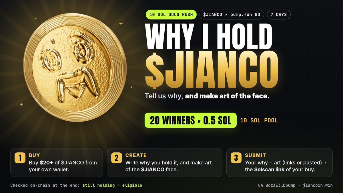 Jiancoins's tweet photo. GOLD RUSH rule update 🪙

One entry per person. Wallets that funded each other count as one entry.

After today's check, about 10 of the 20 spots are open.

Buy $20+, draw the $JIANCO face, say why you hold, add your Solscan buy link. Closes Oct 4.

https://t.co/hGT03q2RP3 https://t.co/B3v8lPVY5p