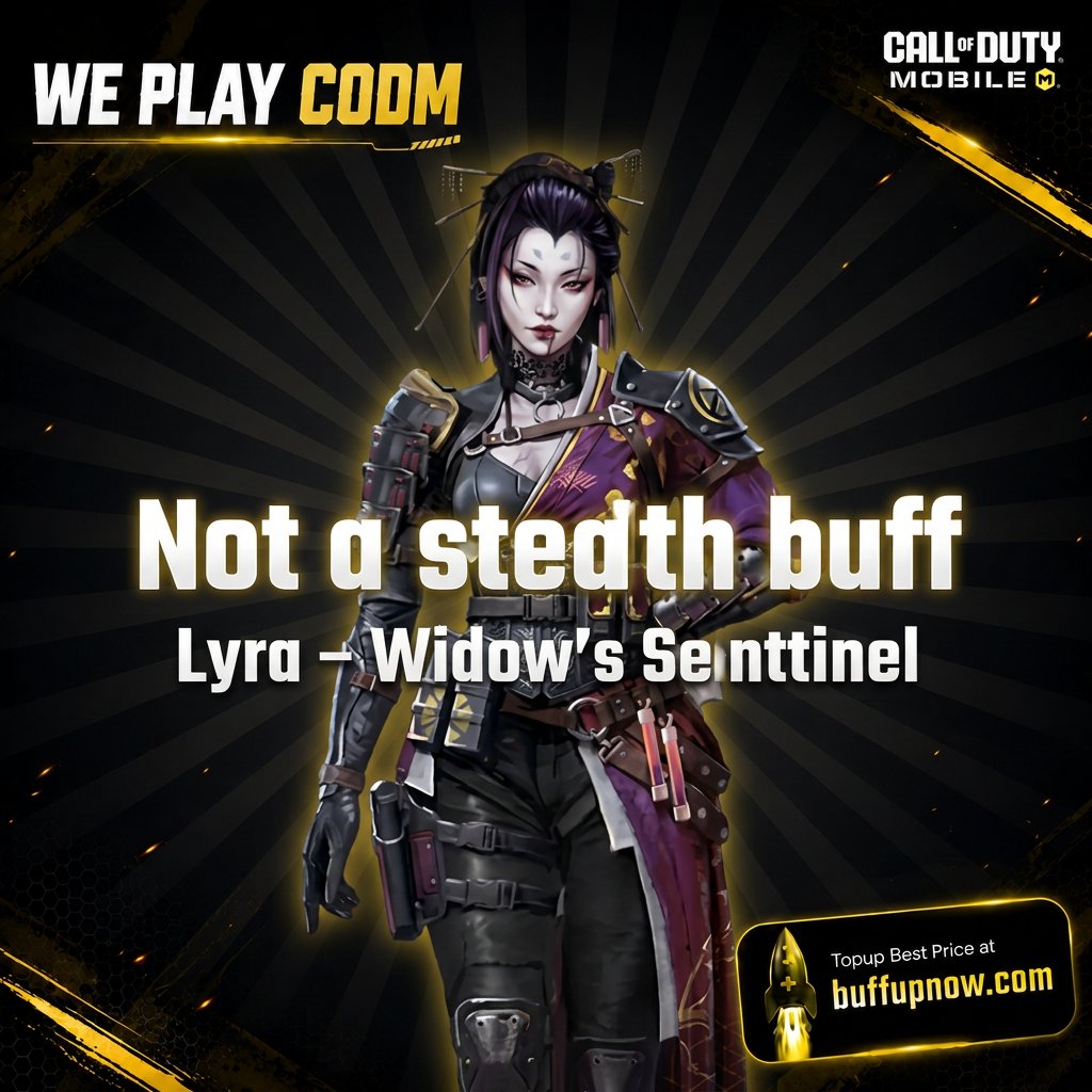 BuffUpNow_'s tweet photo. 😱 Lyra – Widow's Sentinel isn't actually a stealth buff.
Drip ≠ safer peeks.

👇 Does Lyra help you hide?

🏆International Esports Tournaments: https://t.co/hVRIhxJxnV
⚡ Top-up smarter → https://t.co/562gnaFNSu
#BuffUpNow #CODM https://t.co/mzfMLmeBkp
