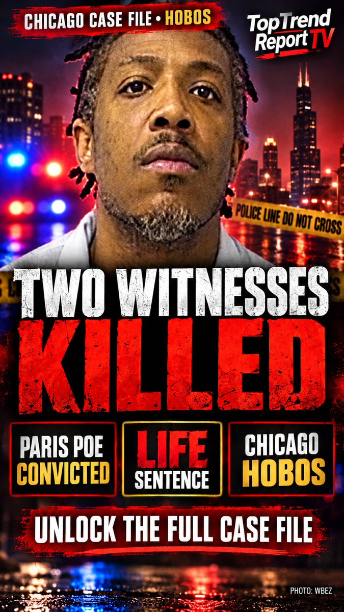 TopTrendReporTV's tweet photo. 🚨 CHICAGO HOBOS: TWO WITNESSES KILLED
Paris Poe received a life sentence after the witness-murder verdicts.
🔗 Full case file: https://t.co/KvoLpmeuVz https://t.co/ub47jsDmXQ