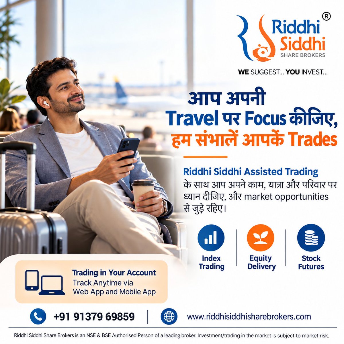 riddhisiddhibhy's tweet photo. ✈️ Travel deserves your attention. Markets don’t need your screen all day

With Riddhi Siddhi Assisted Trading, stay connected to market opportunities while you focus on your journey

📲 +91 91379 69859
🌐 https://t.co/veZFElu03c

#AssistedTrading #StockMarket #Equity #Futures https://t.co/fm2GvKNCBO