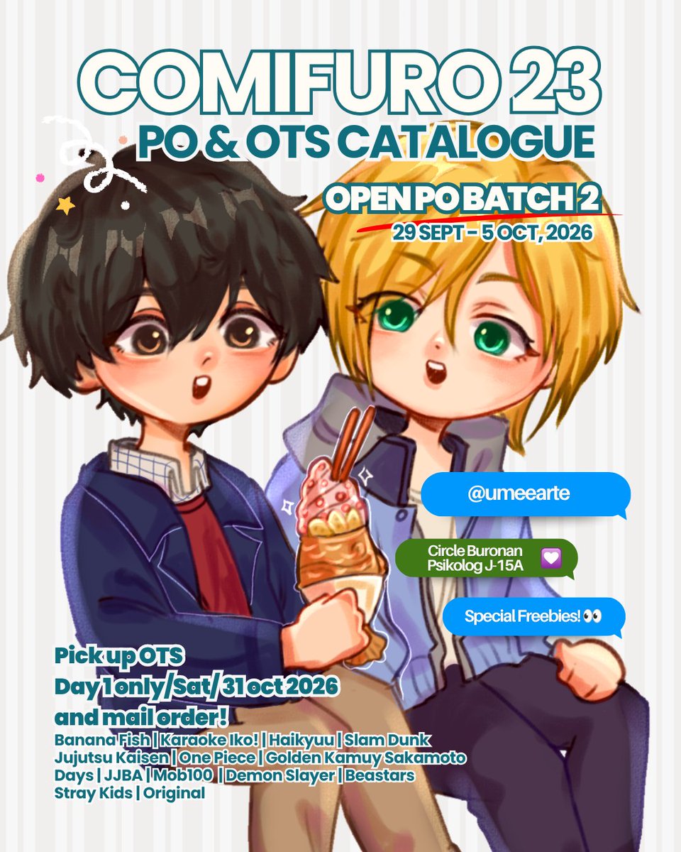 umeearte's tweet photo. ♡&amp;🔃are appreciated
#CF23 PO Batch 2 &amp; OTS catalogue

🗓 PO: 29 Sept- 5 Oct 2026
📌Pickup: Day 1 [Buronan Psikolog J-15A] &amp; Mail Order

☆ Banana Fish, Karaoke iko, Haikyu, Slam Dunk, JJK, One Piece, Golden Kamuy, Sakadays, JJBA, MP100, KNY, Beastars [1/4]
#comifuro23 #comifuro https://t.co/nsN2vZm7iQ