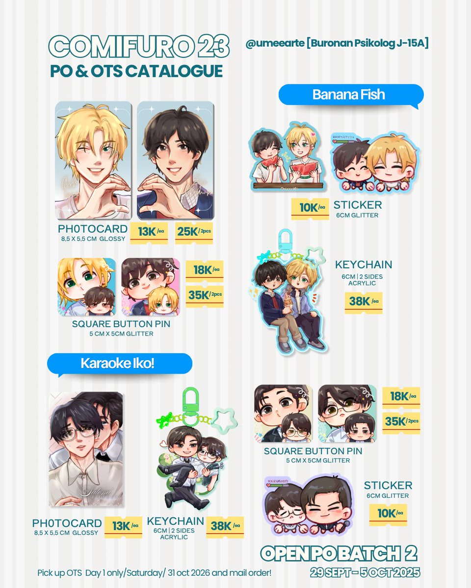 umeearte's tweet photo. ♡&amp;🔃are appreciated
#CF23 PO Batch 2 &amp; OTS catalogue

🗓 PO: 29 Sept- 5 Oct 2026
📌Pickup: Day 1 [Buronan Psikolog J-15A] &amp; Mail Order

☆ Banana Fish, Karaoke iko, Haikyu, Slam Dunk, JJK, One Piece, Golden Kamuy, Sakadays, JJBA, MP100, KNY, Beastars [1/4]
#comifuro23 #comifuro https://t.co/nsN2vZm7iQ