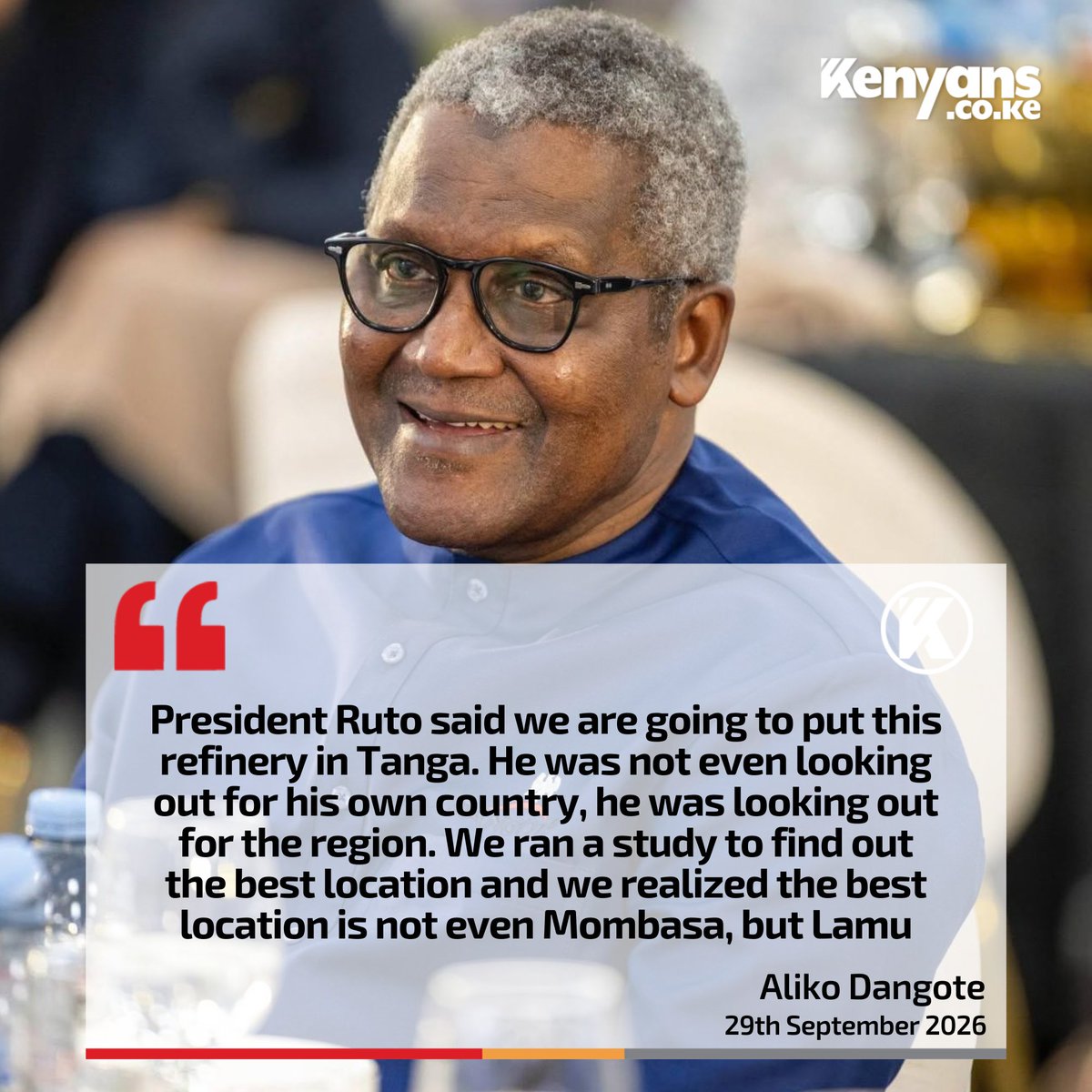 Kenyans's tweet photo. We ran a study to find out the best location for the refinery and we realized the best location is not even Mombasa, but Lamu - Dangote https://t.co/gCwsYmqHU3