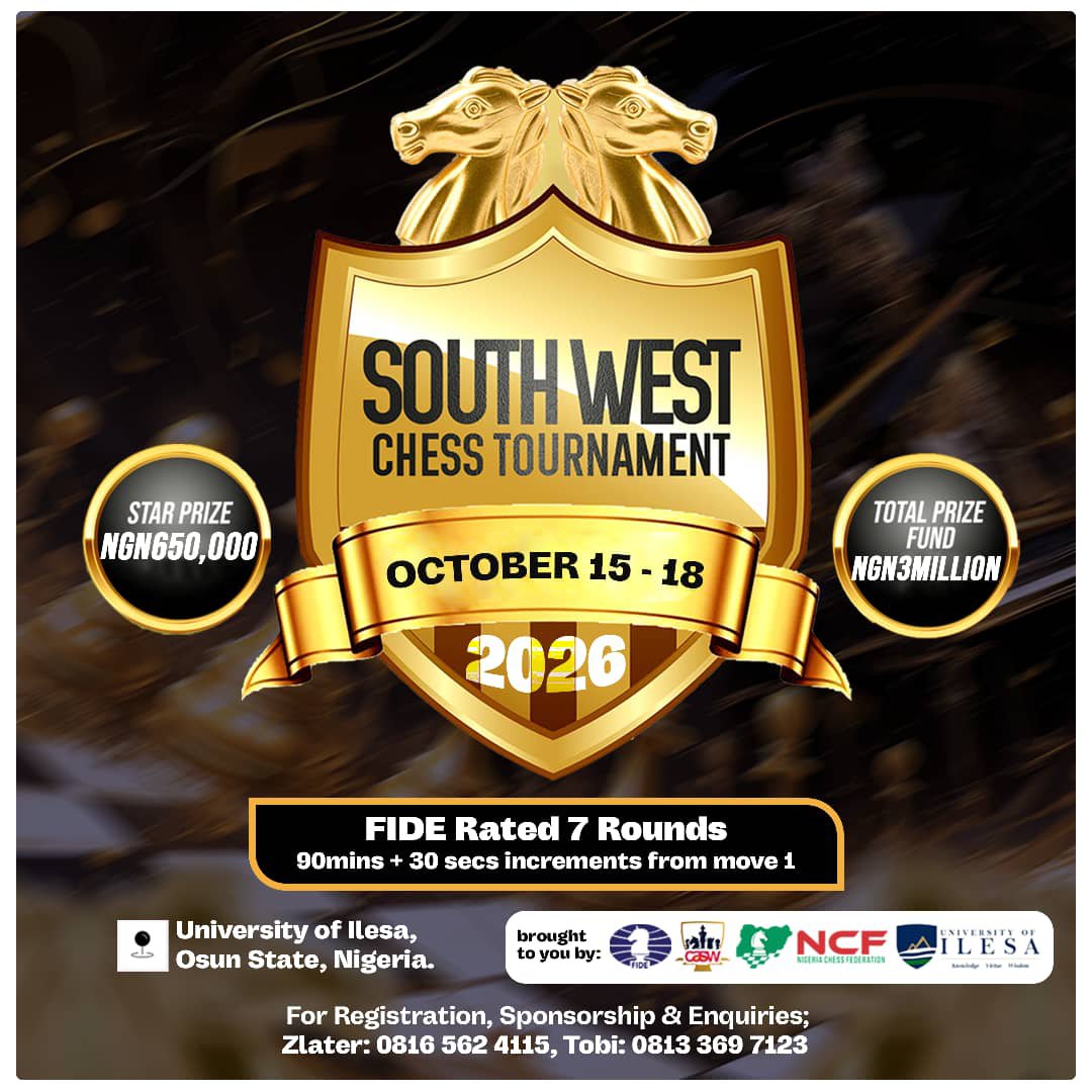 NIGERIAJUNIORS's tweet photo. With a ₦3 million total prize fund and a shot at the Nigeria Chess Championship Invitation for the tournament winner, there's plenty at stake! 👀🔥

🏆 Tournament Highlights:
📅 Date: October 15–18, 2026
📍 Venue: University of Ilesa, Osun State
♟️ Format: 7 rounds, FIDE-rated
⏱️ Time Control: 90 minutes + 30 seconds increment
💰 Registration Fee: ₦10,000
🏅 Prize Categories:
Open: 1st Prize – ₦650,000
U2000: 1st Prize – ₦220,000
Ladies: 1st Prize – ₦180,000
Juniors: Best Junior – ₦50,000
Veterans: Best Veteran – ₦50,000

For Nigeria's rising chess stars, this is another chance to gain valuable tournament experience, challenge established players and compete for major prizes.

🔥 Who will emerge as champion and secure a shot at the Nigeria Chess Championship Invitation?
♟️ Nigeria Juniors, it's time to make your moves!
#NigeriaChess #NigeriaJuniors #SouthWestChess #ChessInNigeria