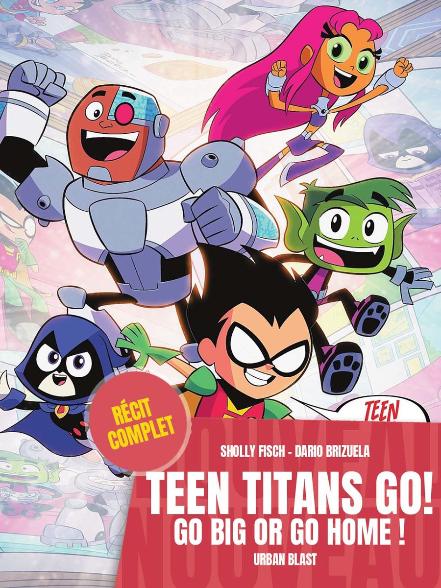 UrbanComics's tweet photo. La team la plus déjantée de l’univers DC revient dans un nouvel album, Teen Titans Go est de retour !! 🌟 Une aventure complète, qui célèbre l’humour des Teen Titans ! https://t.co/yRXzmAVX8k

🗓️ Teen Titans Go ➡️ janvier 2027 https://t.co/oNUdzOkdNb