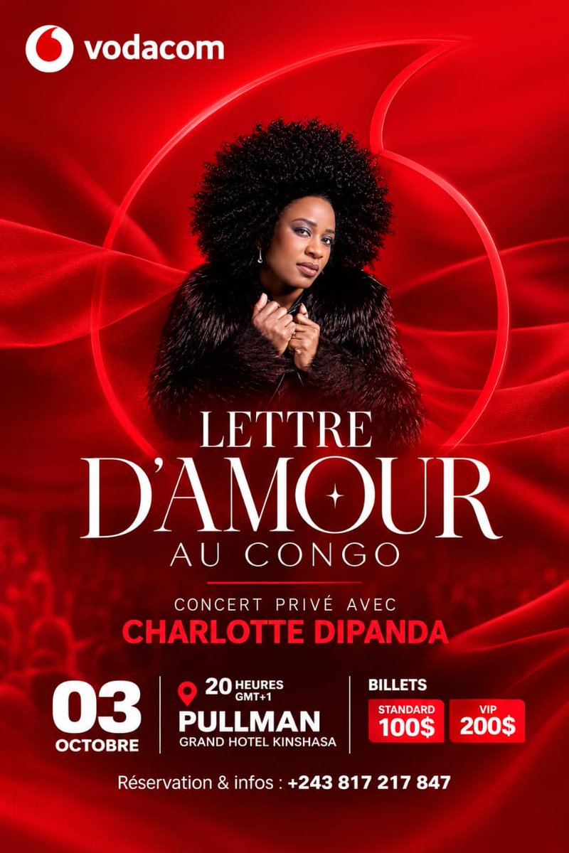 Vodacomcongo's tweet photo. Une soirée d’exception, réservée à ceux qui apprécient les moments rares.
.
Ce 3 octobre, Charlotte Dipanda revient à Kinshasa pour vous dévoiler sa « Lettre d’Amour au Congo », au Pullman Grand Hôtel Kinshasa.

Un concert privé dans un cadre intimiste, entre chansons, confidences et émotions, pour vivre un moment privilégié au plus près de l’artiste.

📍 Pullman Grand Hôtel Kinshasa

🕗 20h

🎟️ Standard : 100$ | VIP : 200$
📞 Réservations & infos : +243 817 217 847

Parce que certains moments méritent d’être vécus autrement.

#VodacomRDC