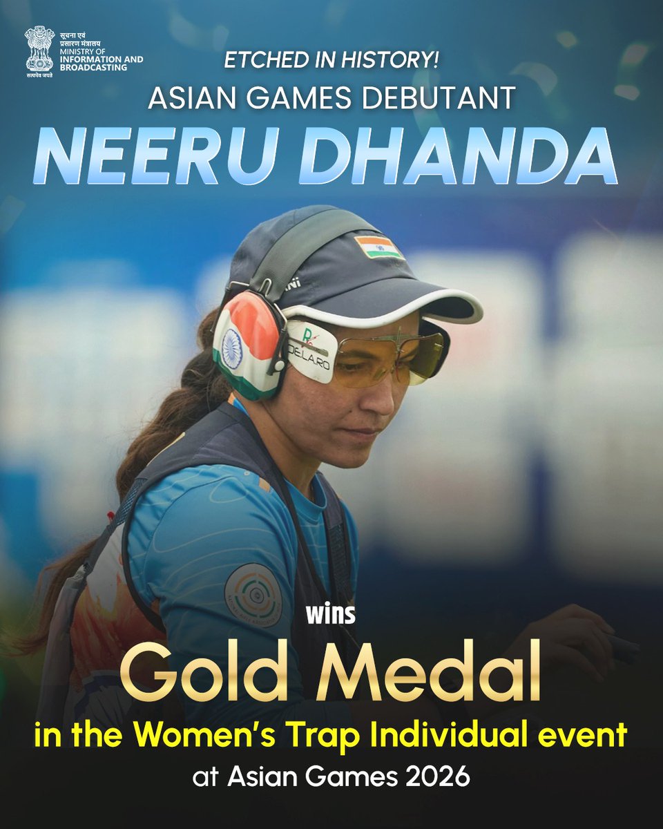 MIB_India's tweet photo. Historic win for India! 🇮🇳 🥇

Neeru Dhanda clinches Gold Medal in the Women’s Trap individual event at the #AsianGames2026.

With this she has become the first Indian shooter to win an individual Gold Medal in Women’s Trap at the Asian Games.

#AsianGames2026 #Cheer4Bharat #NeeruDhanda