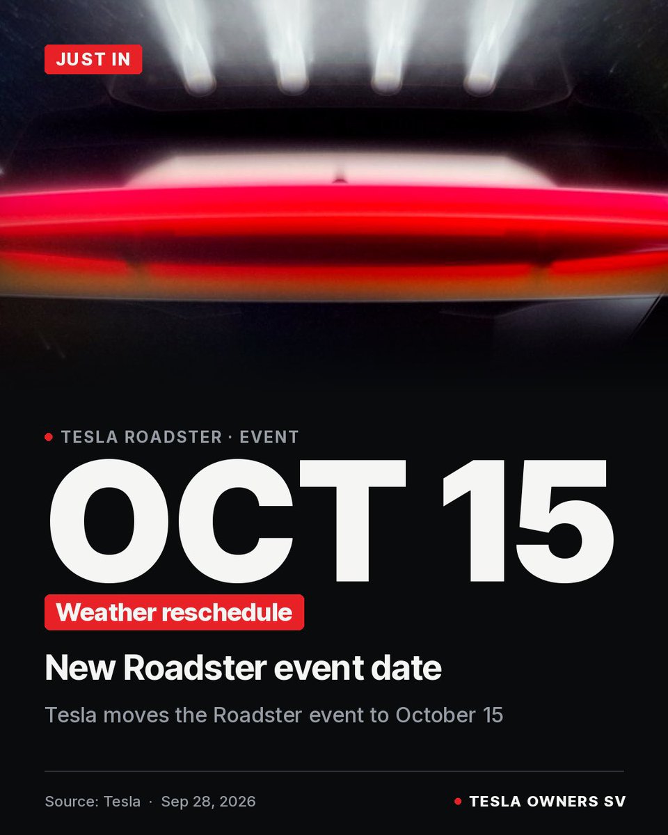 TeslasRoadster's tweet photo. 🚨 BREAKING: Tesla has pushed its Tesla Roadster event back to October 15.

The outdoor unveiling was postponed due to severe weather conditions, with Tesla continuing to monitor the forecast alongside local meteorologists.

📅 Rescheduled date: October 15
More information is expected soon.

Source: @Tesla