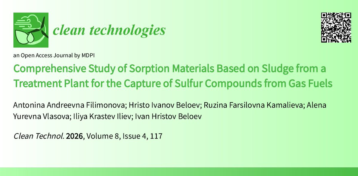 Cleantech_MDPI's tweet photo. #cleantech #openaccess #cleantechnologies#callforreading 

Comprehensive Study of Sorption Materials Based on Sludge from a Treatment Plant for the Capture of Sulfur Compounds from Gas Fuels

🔗https://t.co/mD497lHH3k

#GasFuels #HydrogenSulfide #Adsorbent #Waste #Sludge https://t.co/5axvuMgDtu