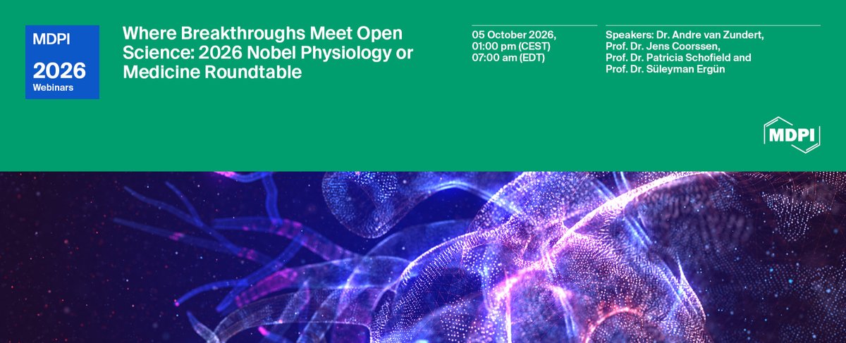 IDR_MDPI's tweet photo. #MDPICommunity #NobelPrize #Medicine
🥇Where breakthroughs meet #OpenScience!🌎
🔬Join our 2026 Nobel Physiology or Medicine Roundtable to discuss groundbreaking discoveries & open access impact.💡
🔎Register here for the event⤵️
https://t.co/EugYzoAgBq https://t.co/eDu5F8yosG