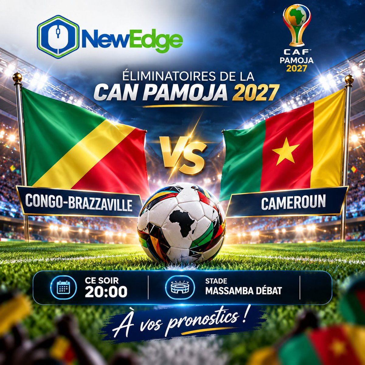 NewedgeT2025's tweet photo. ⚽🔥 𝑳𝑬 𝑪𝑯𝑶𝑪 𝑫𝑼 𝑺𝑶𝑰𝑹 ! 🔥⚽

🇨🇬 Congo-Brazzaville 🆚 🇨🇲 Cameroun 🇨🇲
🏆

⏰ Coup d’envoi : 20h00
📍 Stade Massamba-Débat

💬 À vos pronostics ! Quel sera le score final ? Exprimez-vous en commentaire !

#NewEdgeTechnology #CANPamoja2027 #CongoBrazzaville #Cameroun https://t.co/I9Ty6vraKd