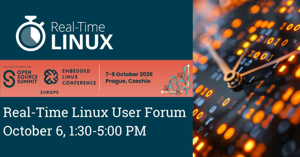 ProjectElisa's tweet photo. Join the Real-Time Linux User Forum on October 6 in Prague! Connect with PREEMPT_RT developers, tooling experts, and users to exchange ideas and share real-world experiences. View the agenda: https://t.co/y3aW5Cl0y2 https://t.co/EysEALenlT