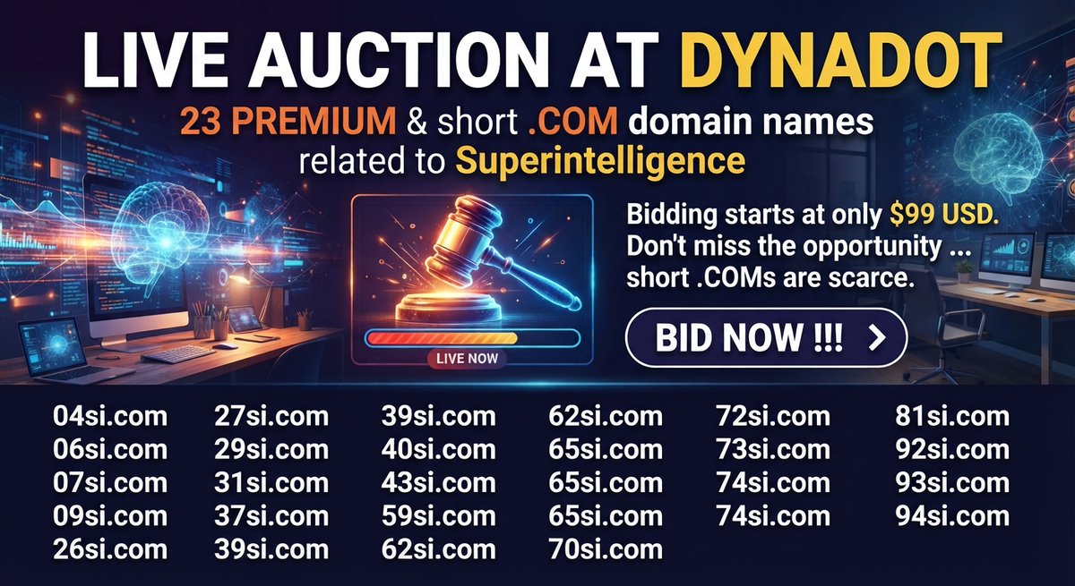 UrlExpo's tweet photo. LIVE AUCTION AT DYNADOT: 23 PREMIUM & short .COM domain names related to Superintelligence
Bidding starts at only $99 USD
Don't miss the opportunity ... short .COMs are scarce.
BID NOW !!!
#Ai #Si #Supeintelligence #Domains https://t.co/qoCht9DkWN