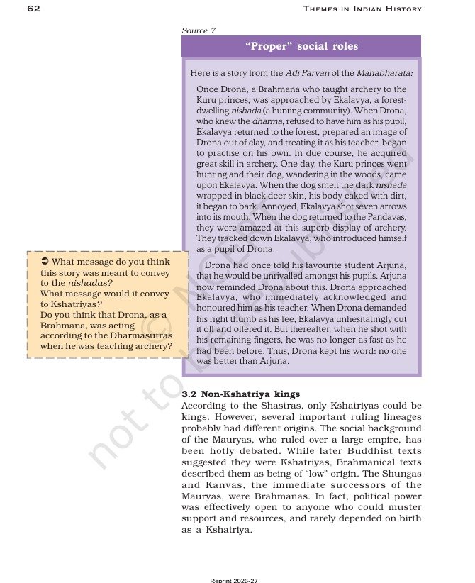 neha_laldas's tweet photo. Text from Class 12 History Textbook (NCERT):
"Drona, a Brahmana, demanded Eklavya's (Nishad, a hunting community boy) thumb"

Qs:
-What do you think this story conveys to Nishads? To Kshatriya?
-Was Drona, as a brahmana, following Dharmashastra?

"Brahminical texts described Mauryas as low origin. 
Buddhist texts described them as Kshatriya."

Clearly brahmins are being targeted, Buddhist text is being glorified, hindu texts are refered as "brahminical texts"!

And this is latest 2026-27 print.
Available on NCERT website.
