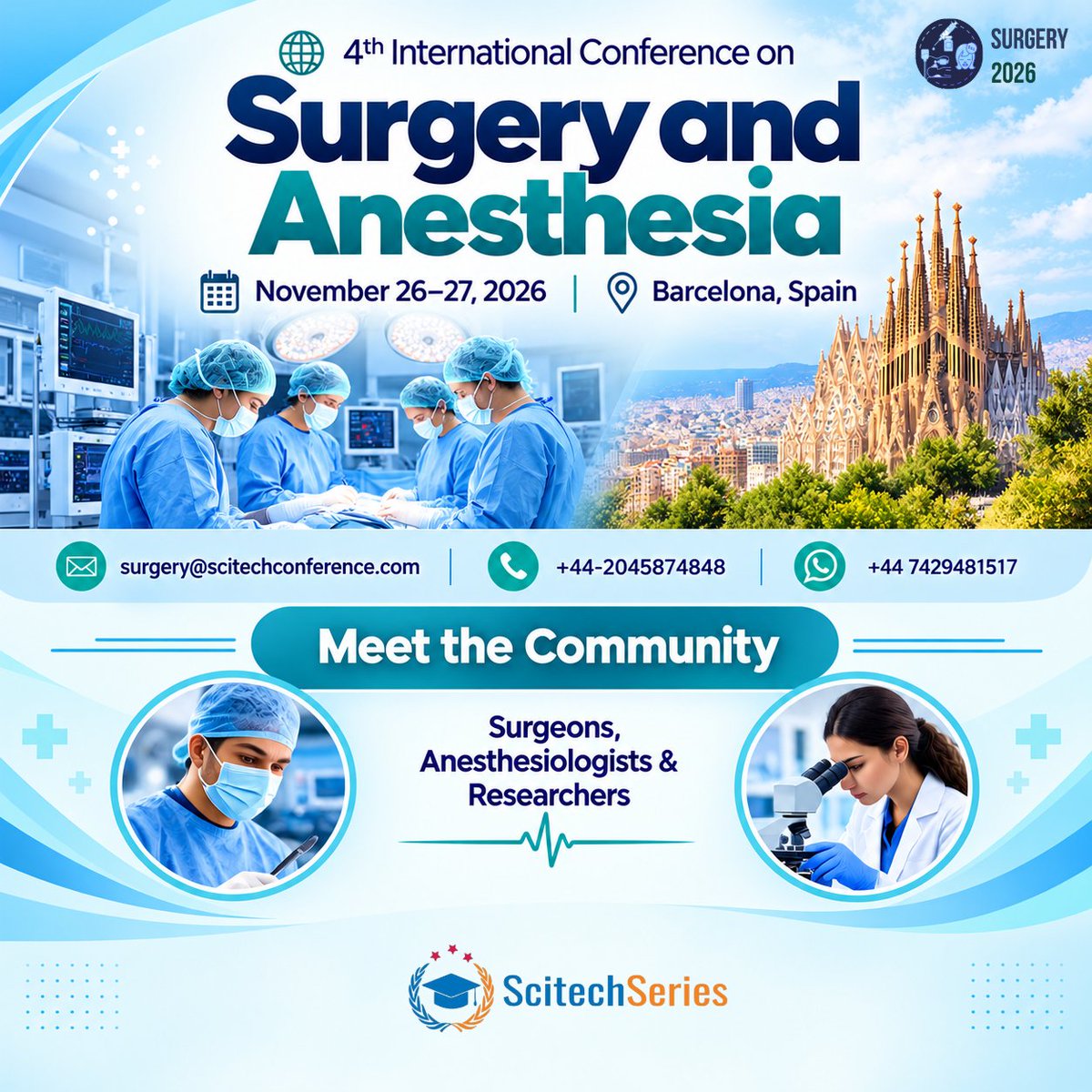 Scitech_surgery's tweet photo. Join global experts in #Surgery &amp; #Anesthesia! 
The Surgery 2026 takes place November 26–27, 2026, in Barcelona, Spain.
Connect with #surgeons, #anaesthesiologists &amp; researchers, exchange ideas, and explore advances shaping the future of healthcare.
surgery@scitechconference.com https://t.co/SgQF0q5WVU