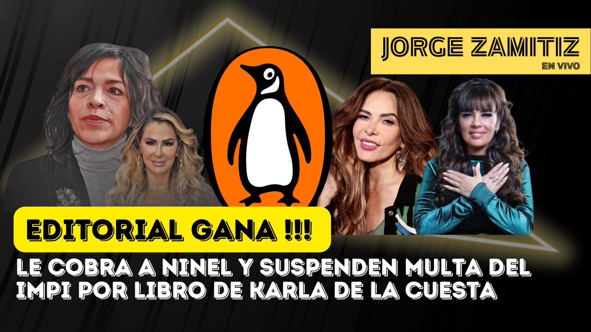 zamitiz_jorge's tweet photo. La editorial #PenguinRandomHouse le gana a #NinelConde y no pagará multa por el libro de #KarlaDeLaCuesta ver más aquí: https://t.co/7VyUom7yiM https://t.co/ziuJcXMyPV