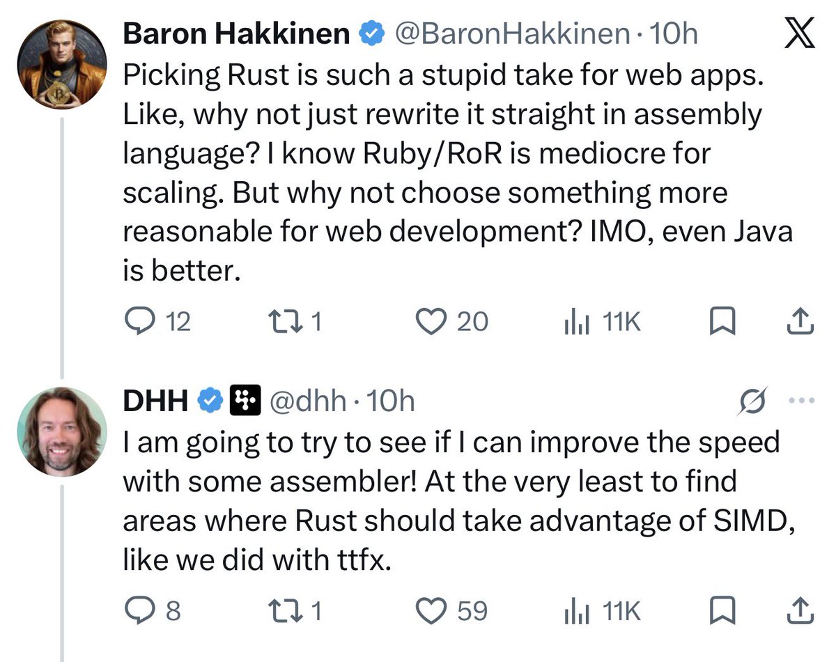 reset_by_peer's tweet photo. DHH in terminal stages of Cyberpsyhosis started to AI-rewrite all of his SaaS company code in Rust. 

His followers started goading him to do it non-portable assembly instead and it looks like he’s falling for it.

Let’s see what else they can make him do 😆 https://t.co/wNeFSfOsrv