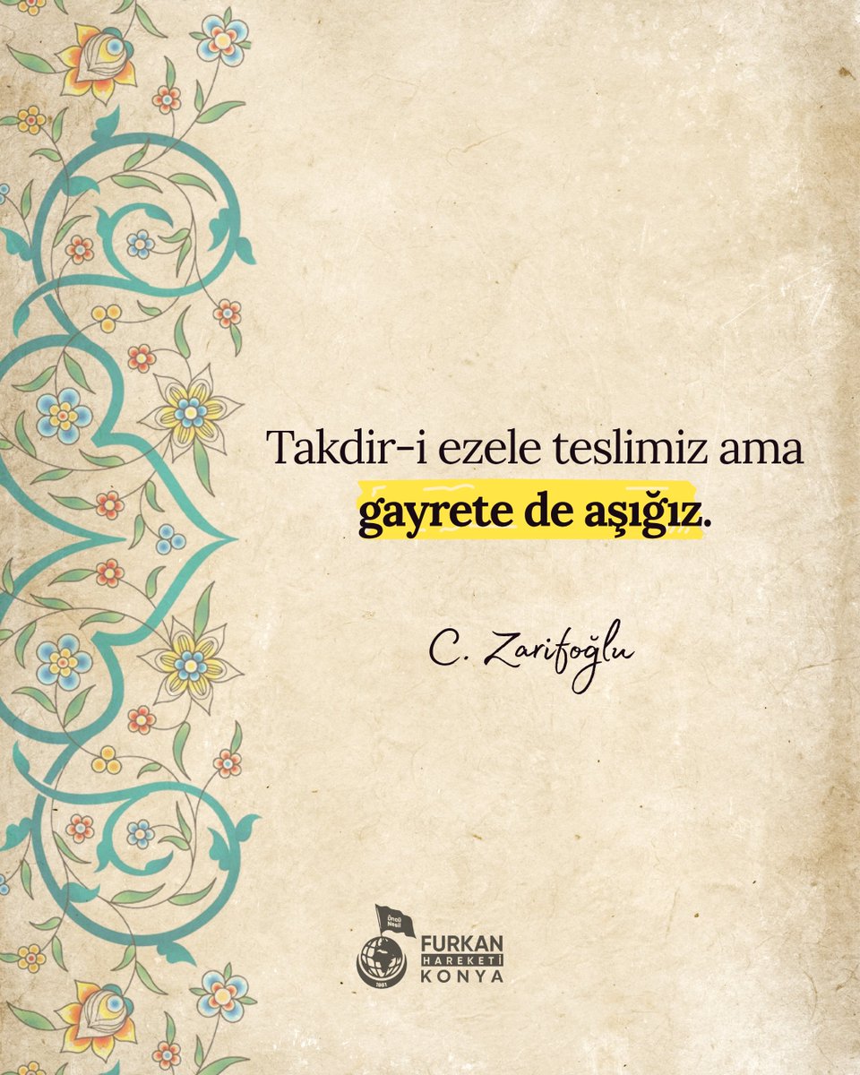KonyaFurkan_42's tweet photo. Takdir-i ezele teslimiz ama gayrete de aşığız.

Cahit Zarifoğlu https://t.co/CWCDtMxKxA