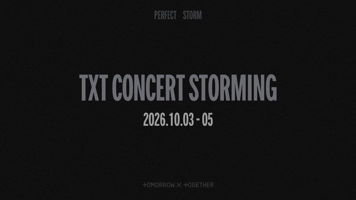 txtmoafrance304's tweet photo. Trois anciens concerts de #TXT seront diffusés sur leur chaîne YouTube à l’occasion de 
« TXT CONCERT STORMING » 🖤🌪️

Samedi 3 octobre | 12h🇫🇷 
🎬 2021 TOMORROW X TOGETHER LIVE 〈ACT:BOY〉

Dimanche 4 octobre | 12h🇫🇷 
🎬 2023 TOMORROW X TOGETHER WORLD TOUR 〈ACT : SWEET MIRAGE〉 IN SEOUL

Lundi 5 octobre | 10h🇫🇷 
🎬 2025 TOMORROW X TOGETHER WORLD TOUR 〈ACT : PROMISE〉 - EP. 2 - IN INCHEON

#tomorrow_x_together #투모로우바이투게더 #perfectstorm #txt_perfectstorm

➡️ Suivez @txtmoafrance304 pour ne rien manquer des dernières actualités et infos sur le concert de Paris ! 🎟️