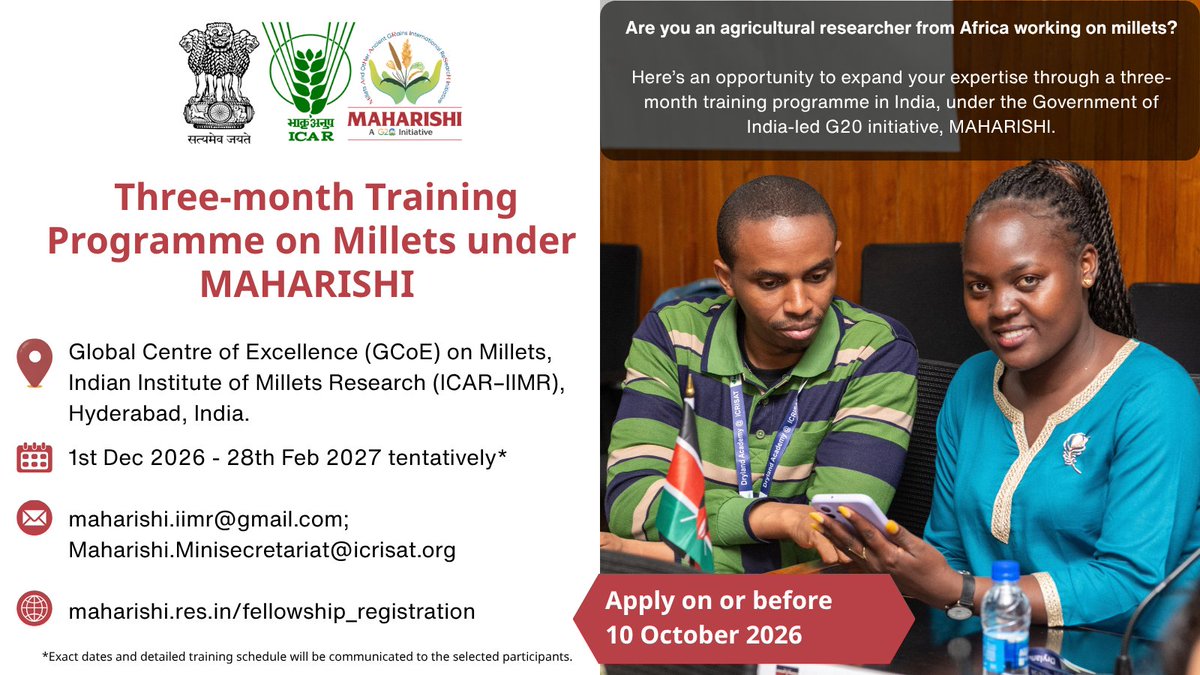 MAHARISHI_G20's tweet photo. Calling Agricultural Researchers and Scientists across Africa!
📍 Global Centre of Excellence on Millets, ICAR–IIMR, Hyderabad
📅 Apply by: 10 October 2026 (3-month Training)
🌐 Apply Now: https://t.co/JCCEOkslmV
📩 maharishi.iimr@gmail.com | Maharishi.Minisecretariat@icrisat.org https://t.co/aVq8dkKDFa
