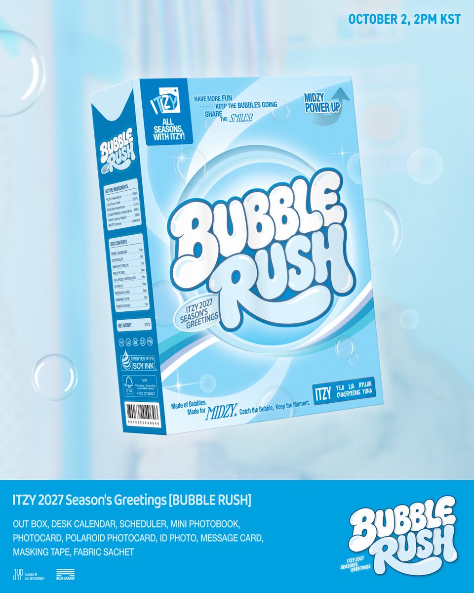 ITZYofficial's tweet photo. ITZY 2027 Season's Greetings [BUBBLE RUSH]

COMING SOON!

🫧PRE-ORDER
2026.10.02 FRI 14:00 ~ 2026.10.11 SUN 23:59 (KST)

#ITZY #MIDZY @ITZYofficial
#ITZY_BUBBLERUSH
#2027SEASONSGREETINGS https://t.co/oAjPvy6mFQ