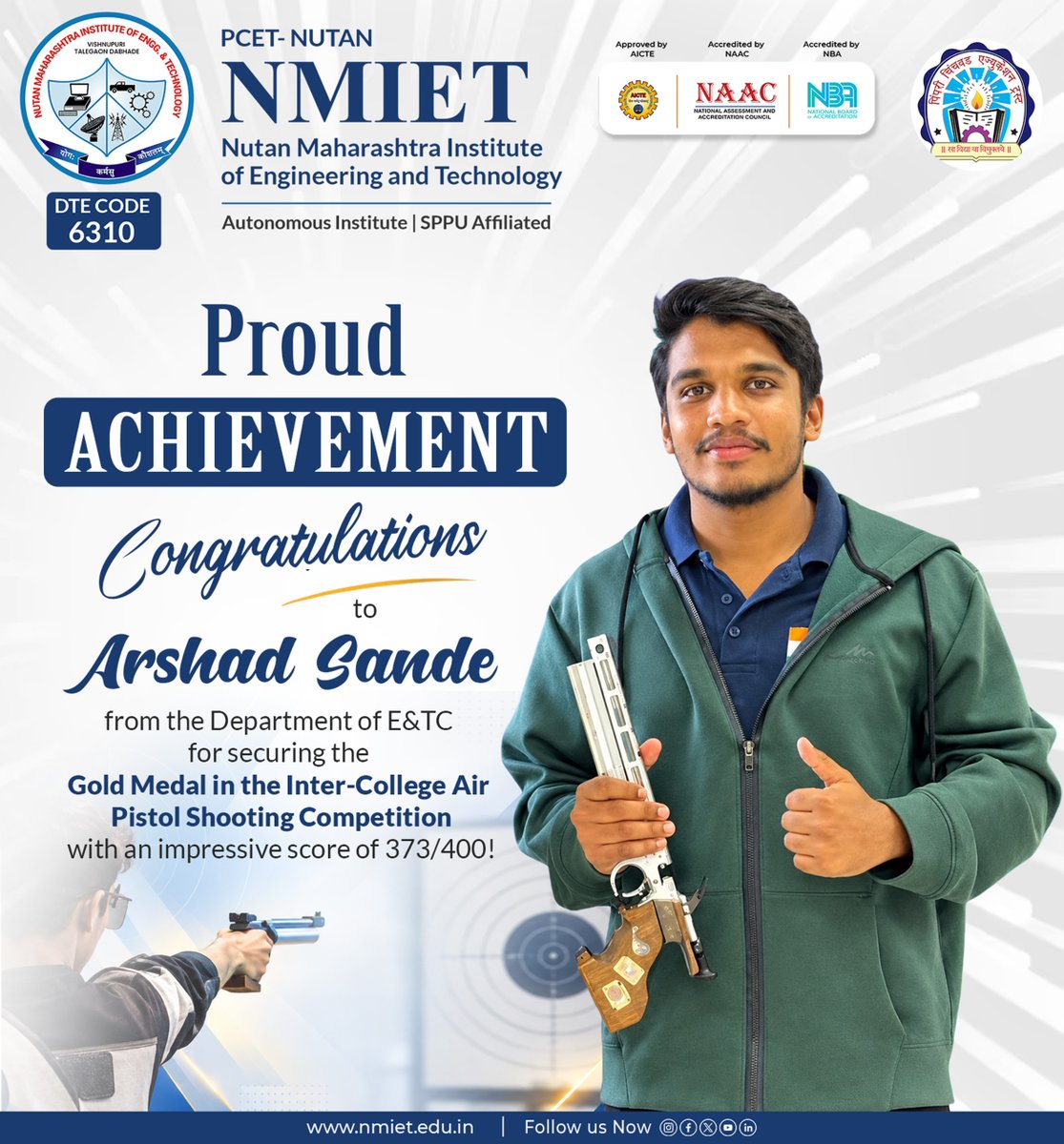 NMIETPUNE's tweet photo. 🥇🎯 Gold for NMIET!

Congratulations to Arshad Saunde, E&amp;TC, for securing Gold Medal in the Inter-College Air Pistol Shooting Competition with an impressive 373/400!

A proud moment for NMIET! 👏🏆

#NMIET #PCET #GoldMedal #StudentAchievement https://t.co/MF4DqQCzPe