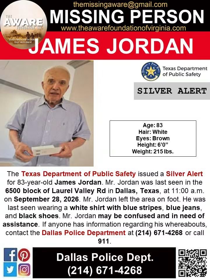aware_the's tweet photo. 🚨 SILVER ALERT — MISSING ELDERLY MAN 🚨
The Texas Department of Public Safety has issued a Silver Alert for 83-year-old James Jordan.
📍 Last Seen: 6500 block of Laurel Valley Rd., Dallas, Texas
🕚 Date/Time: 11:00 a.m. on September 28, 2026
🚶 Last Seen: Mr. Jordan left the area on foot.
👕 Clothing:
• White shirt with blue stripes
• Blue jeans
• Black shoes
⚠️ Mr. Jordan may be confused and in need of assistance.
If you have seen Mr. Jordan or have any information regarding his whereabouts, please contact the Dallas Police Department at (214) 671-4268 or call 911.
Please share and help bring James safely home. 🙏
#SilverAlert #MissingPerson #MissingElderly #JamesJordan #DallasTexas #Texas #PleaseShare #TheAWAREFoundationInc