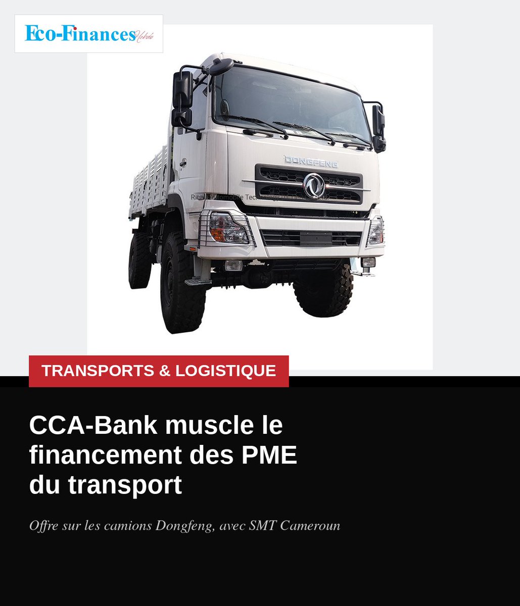 JosephRoland79's tweet photo. CCA-Bank et SMT Cameroun facilitent l'achat de camions Dongfeng pour les PME du transport, avec 50 % de l'apport personnel pris en charge. À lire sur https://t.co/iJZGmxlwdO ! #CCABank #Transport https://t.co/oaJGkC0QEs