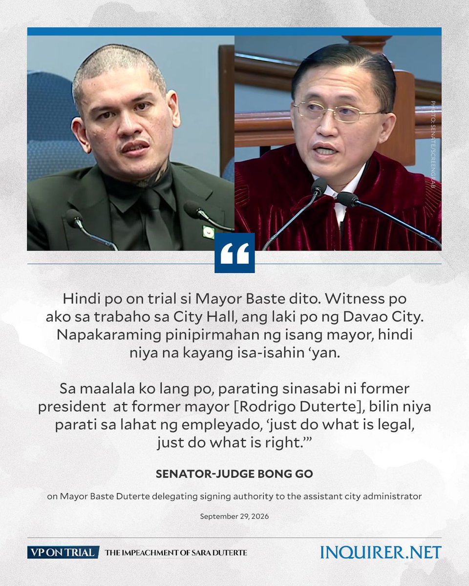 inquirerdotnet's tweet photo. ‘WITNESS PO AKO SA TRABAHO SA CITY HALL, ANG LAKI PO NG DAVAO CITY’

Senator-judge Bong Go defends Davao City Mayor Baste Duterte’s delegation of signing authority to the assistant city administrator, citing the mayor’s workload and the volume of documents he handles. #VPonTrial

Follow our live updates here: https://t.co/YJUKfQsNq3

Watch our livestream here: https://t.co/rhhojz9T5n