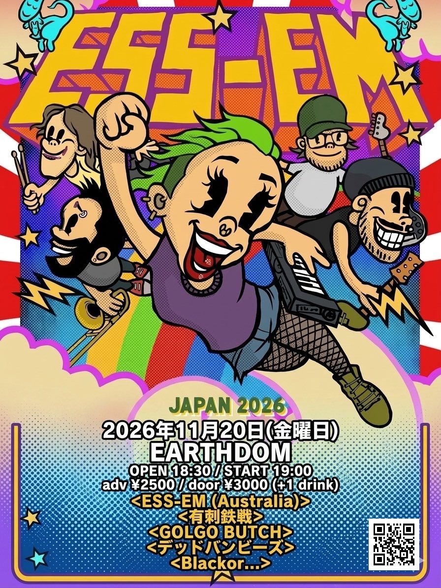 GOLGOBUTCH's tweet photo. 11/20(金)EARTHDOM/新大久保
《ESS-EM JAPAN 2026 at EARTHDOM》
ESS-EM (Australia)
有刺鉄戦
GOLGO BUTCH
デッドバンビーズ
Blackor...
OPEN18:30/START19:00
ADV.¥2,500/DOOR¥3,000+1drink https://t.co/1WGSainVQM