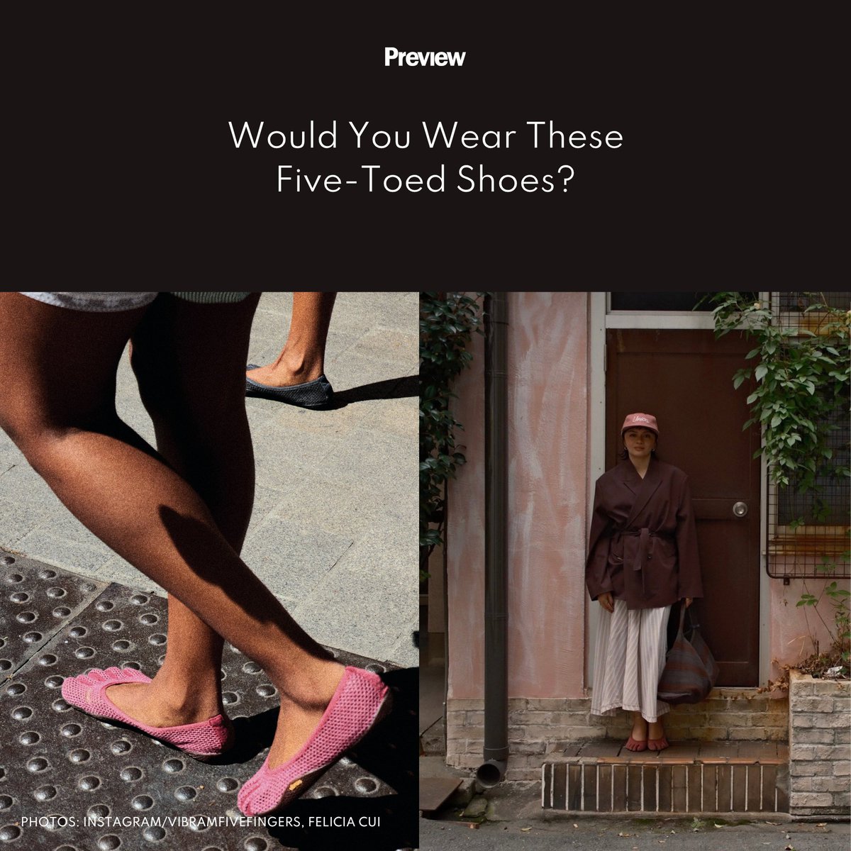 previewph's tweet photo. Five-toed shoes like the Vibram FiveFingers have caused much discourse in recent years. To satisfy our curiosity, #PreviewAsks stylish individuals to describe how they actually feel when worn. Read more: https://t.co/db463Wf6QZ https://t.co/Dns4U4S3Ab