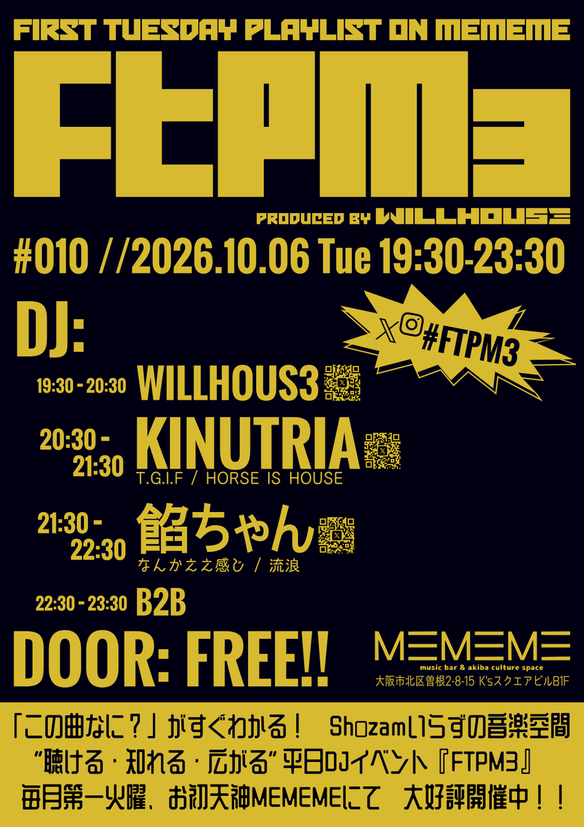 MEMEME_bar's tweet photo. 🌱大阪梅田ミュージックバー&イベントスペース
🌱#MEMEME
📍大阪市北区曽根崎2-8-15 K'sスクエアビルB1F
🌱10月6日(火)
【営業時間】
18:00-24:00
【イベント】
#FTPM3 https://t.co/u6wXweBAkK