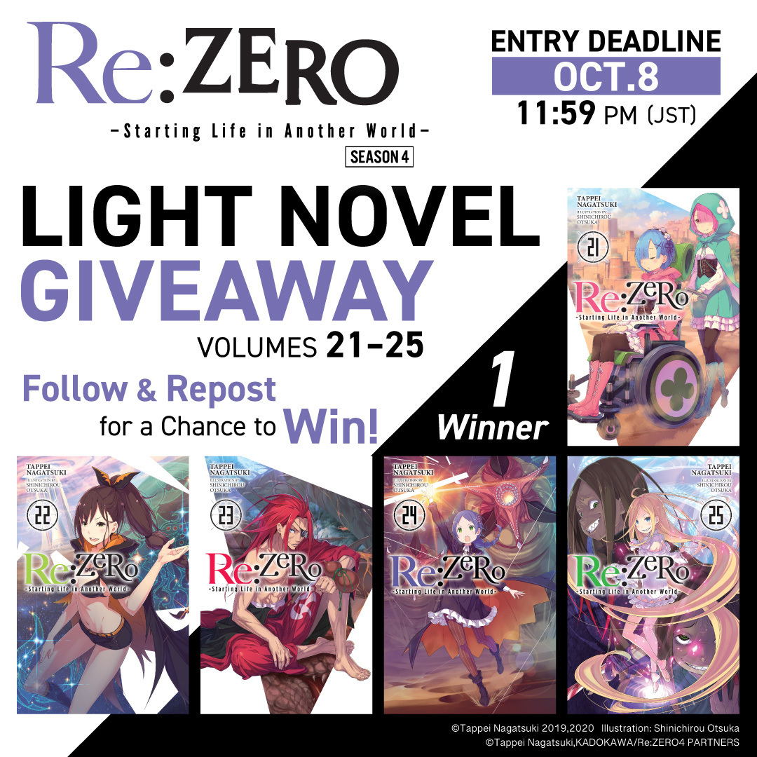 re_zero_global's tweet photo. ◪ Season 4 Finale Giveaway ◪

The season finale airs today!

Follow &amp; repost for a chance to win English editions of the Re:ZERO light novels, Vol. 21–25! ✨
🎁 1 winner

Entries close Oct 8 at 11:59 PM (JST).

🔗　https://t.co/k8R9zuaJr6
#rezero https://t.co/WamkqPOXtC