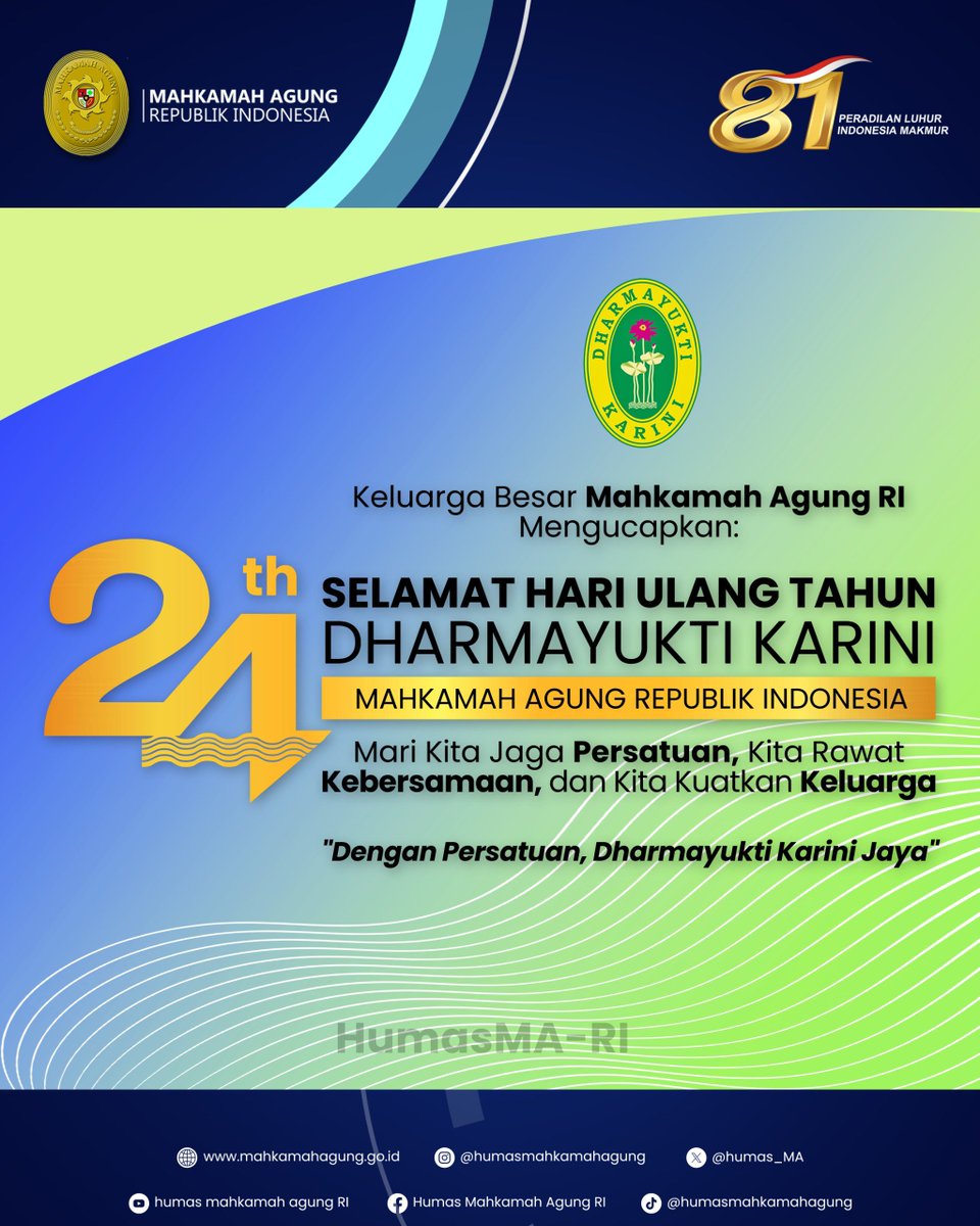 Humas_MA's tweet photo. Keluarga Besar Mahkamah Agung RI Mengucapkan:

Selamat Hari Ulang Tahun ke-24
Dharmayukti Karini
Mahkamah Agung Republik Indonesia

Mari Kita Jaga Persatuan, Kita Rawat Kebersamaan, dan Kita Kuatkan Keluarga

"Dengan Persatuan, Dharmayukti Karini Jaya"

#DharmayuktiKarini https://t.co/kqHjkjwwYQ