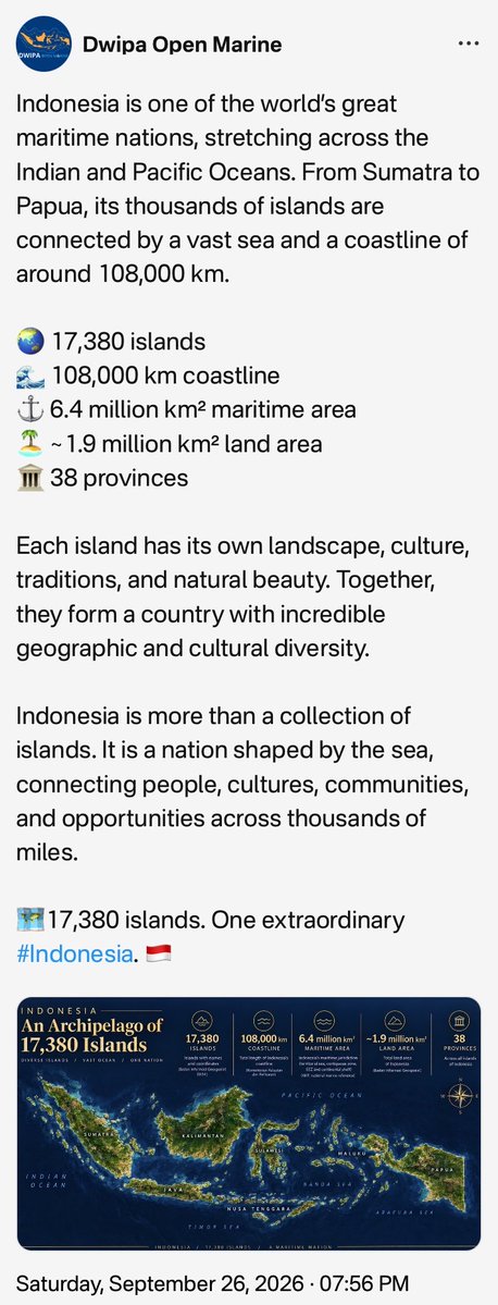 DwipaOpenMarine's tweet photo. Indonesia is one of the world’s great maritime nations, stretching across the Indian and Pacific Oceans. From Sumatra to Papua

🌏 17,380 islands
🌊 108,000 km coastline
⚓ 6.4 million km² maritime area
🏝️ ~1.9 million km² land area
🏛️ 38 provinces https://t.co/JCtONvc4zb