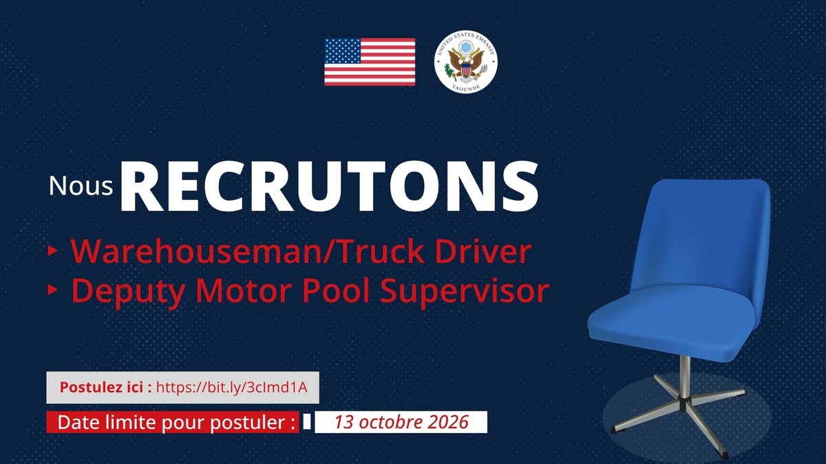USEmbYaounde's tweet photo. 📢Offre d'emploi :
L'Ambassade des États-Unis recherche des candidats éligibles et qualifiés pour les postes de :
➡️ Warehouseman/Truck Driver
➡️ Deputy Motor Pool Supervisor
Date limite : 13 octobre 2026

✍️En savoir plus et postuler ici 👉 https://t.co/PS64fs2lZt https://t.co/sjyKQ8WWmu