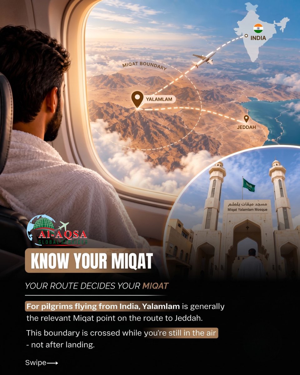 alaqsaglobal's tweet photo. DID YOU KNOW? YOUR MIQAT MAY BE BEFORE YOU REACH JEDDAH! ✈️🕋

For pilgrims travelling by air, you can cross the Miqat while still in the sky—so be prepared before landing in Jeddah.
.
.
.
.
.
.
.
.
.
.
#AlAqsaGlobalServices #umrahwithalaqsa #umrah2026 https://t.co/0xoFMArJ4j