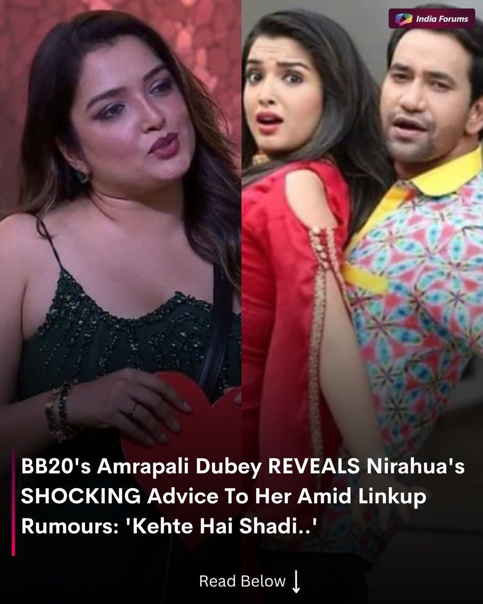 indiaforums's tweet photo. Amrapali Dubey, in a recent episode of Bigg Boss 20, was seen revealing Nirahua aka Dinesh Lal Yadav’s shocking advice to her amid their link-up rumours. 

She revealed, “Woh toh mujhse kehte hain ki ab tum shaadi kar lo. Koi achha sa ladka dekho aur shaadi kar lo. Ladkon ke liye easy hota hai ye kehna ki shaadi kar lo. Humein sab kuch chhod kar jaana padta hai.” 

To know more read the full article on our website. 
.
.
.
#AmrapaliDubey #BiggBoss20 #BB20 #DineshLalYadav #Nirahua #BiggBoss #BhojpuriCinema #LinkUpRumours #IndiaForums
