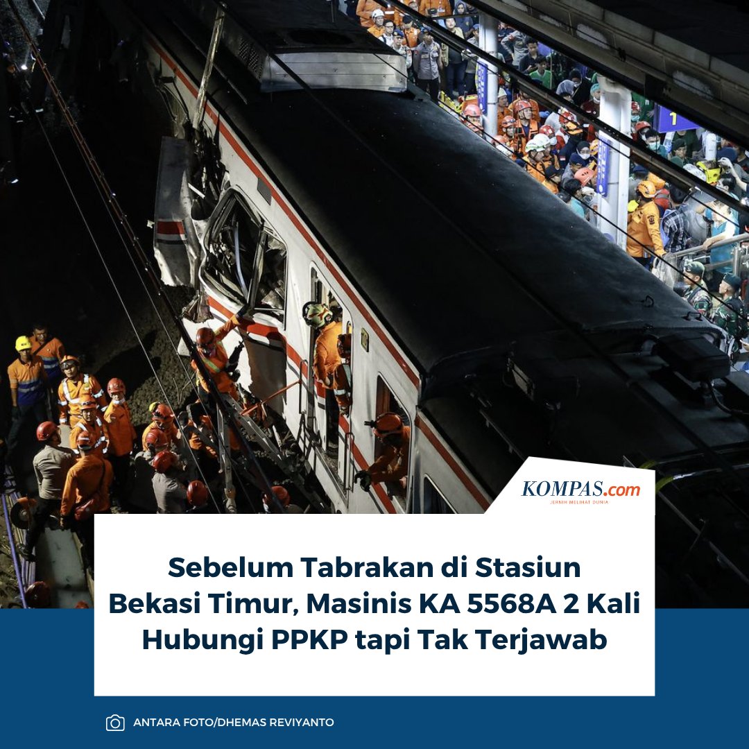 kompascom's tweet photo. Baca di sini: https://t.co/CUtOT3DIgI

Sebelum bertabrakan dengan KA 4B Argo Bromo Anggrek, masinis KA 5568A sempat menghubungi PPKP Selatan untuk melaporkan kereta tertahan di Stasiun Bekasi Timur, tetapi panggilannya tak mendapat respons.

~KQ #KecelakaanKeretaBekasi #KNKT [2026092822380121]