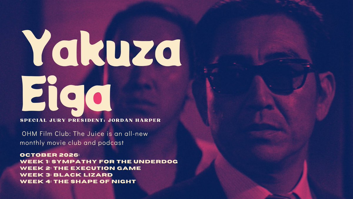 OneBlakeMinute's tweet photo. The Juice is @OHMPods monthly movie club and podcast. Each month, four films. One theme. We watch, we pod. This month: Yakuza Eiga, with bestselling crime novelist and screenwriter @jordan_harper joining as Special Jury President. https://t.co/aIYmD0n6Rt https://t.co/MHvbcpqR9d