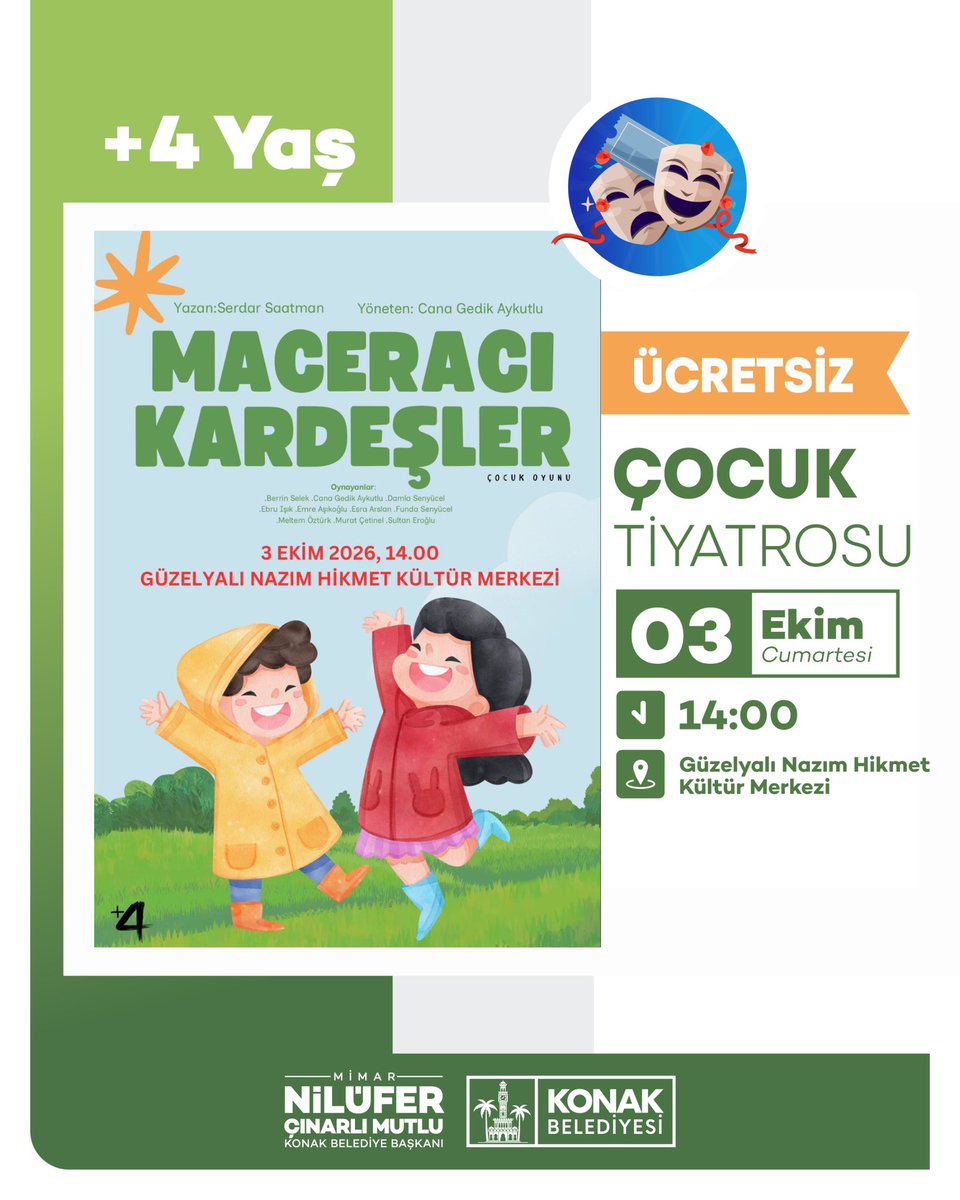 KonakBel's tweet photo. Çocuklarımızın hayal dünyasını zenginleştirecek, heyecan dolu bir macera onları bekliyor! 🎭✨

Serdar Saatman’ın kaleme aldığı, Cana Gedik Aykutlu’nun yönettiği “Maceracı Kardeşler” oyunuyla minik tiyatroseverleri Güzelyalı Nazım Hikmet Kültür Merkezi'nde buluşturuyoruz. Hafta sonuna neşe katacak ücretsiz etkinliğimize tüm çocuklarımız davetlidir.

🗓️ 03 Ekim Cumartesi
🕐 14.00
📍Güzelyalı Nazım Hikmet Kültür Merkezi