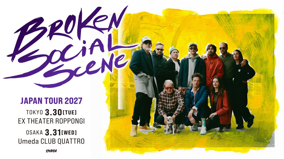 SMASHjpn's tweet photo. 𝑵𝒆𝒘 𝒔𝒉𝒐𝒘 𝒂𝒏𝒏𝒐𝒖𝒏𝒄𝒆𝒅!!🎉
【BROKEN SOCIAL SCENE】
#BROKENSOCIALSCENE 2027年春
実に19年ぶりとなる待望の来日公演決定！

JAPAN TOUR 2027
2027/3/30 (Tue)東京 EX THEATER ROPPONGI
2027/3/31 (Wed)大阪 UMEDA CLUB QUATTRO
https://t.co/LJaKII5AJ1

📍オフィシャル先行
受付中〜10/12(月)23:59
https://t.co/JnWrFpn5EN